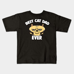 Best Cat Dad Ever Best Cat Dad Ever Kids T-Shirt